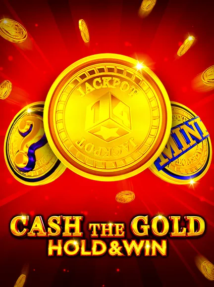 Cash The Gold Hold And Win