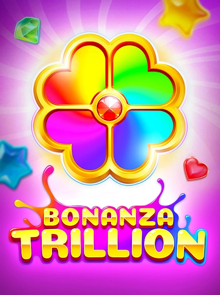 Bonanza Trillion