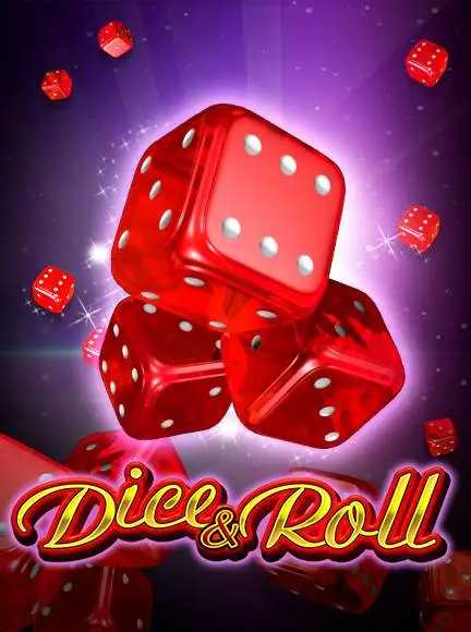 Dice and Roll