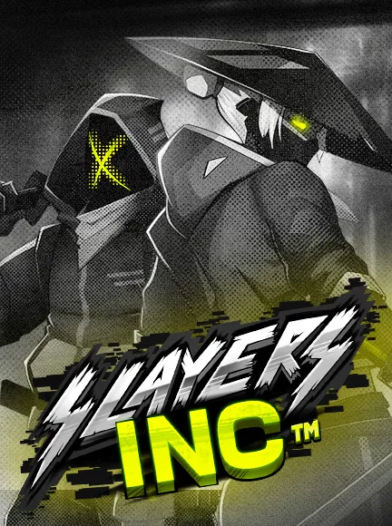 Slayers Inc
