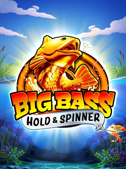 Big Bass - Hold & Spinner