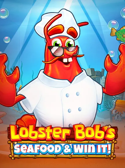 Lobster Bob's Sea Food and Win It